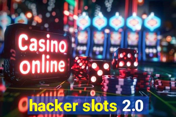 hacker slots 2.0